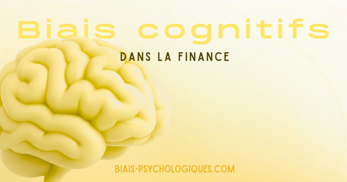 biais cognitifs dans la finance biais psychologiques.com